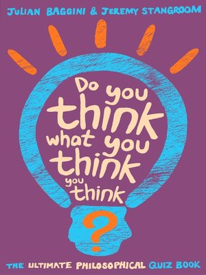 cover image of Do You Think What You Think You Think